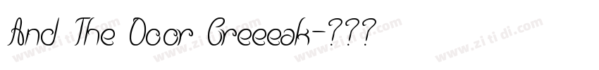 And The Door Creeeak字体转换
